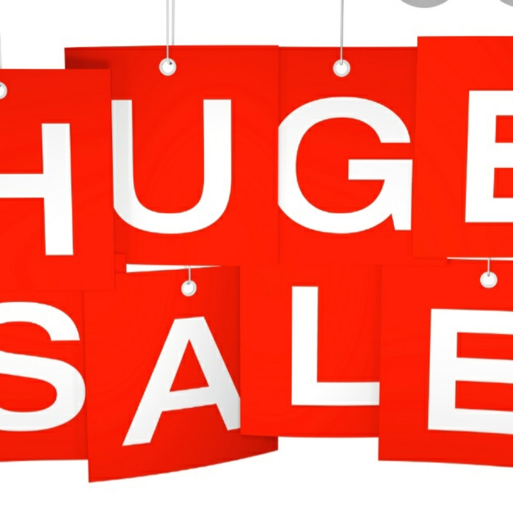 HUGE SALE